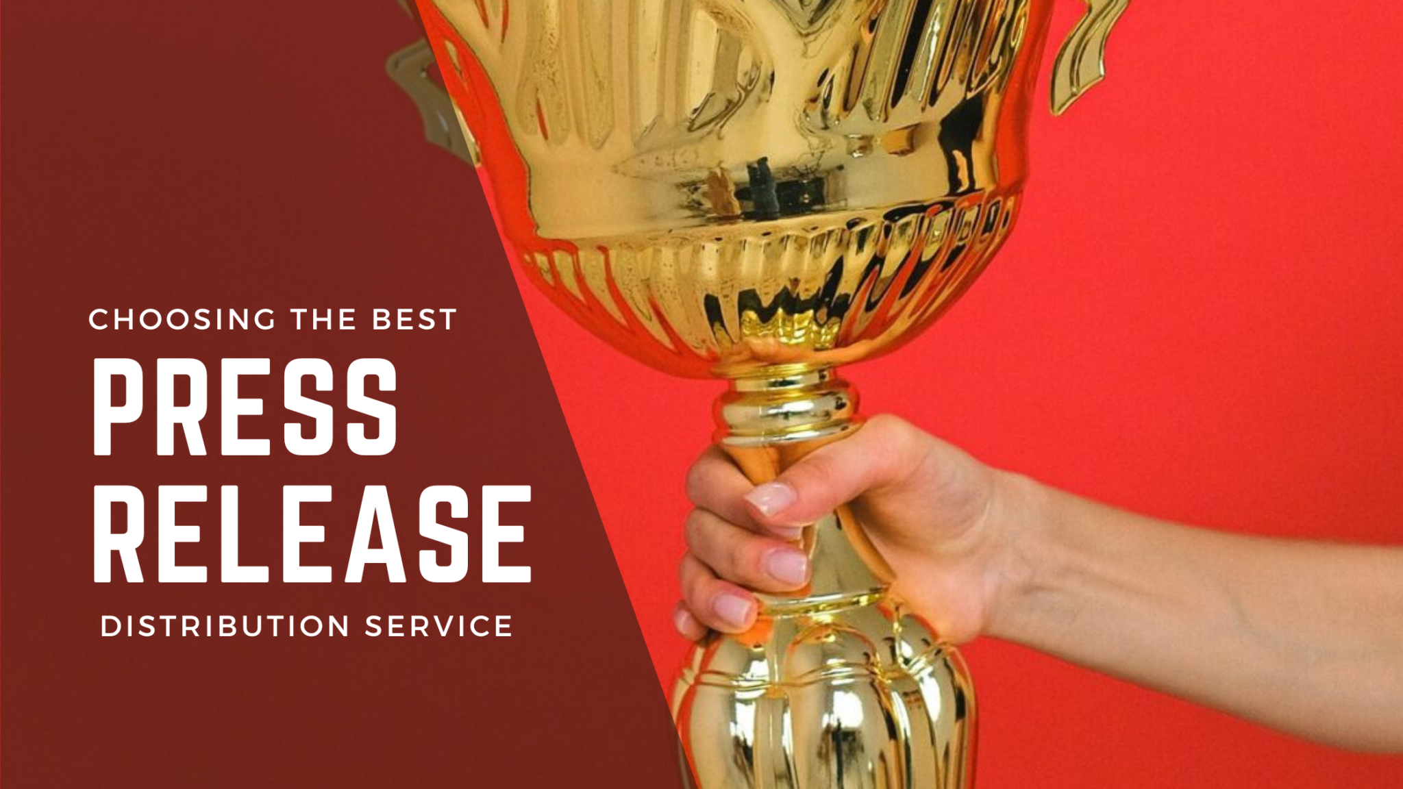 Choosing the Best Press Release Distribution Service What to Look For